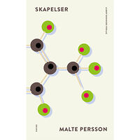 Malte Persson Skapelser : försök fragment fall (inbunden)
