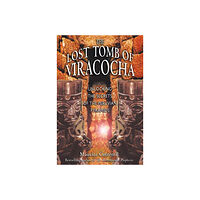 Maurice Cotterell The Lost Tomb of Viracocha: Unlocking the Secrets of the Peruvian Pyramids (häftad, eng)