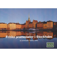 Peter Frisk Friska promenader i Stockholm : sju promenader, historia, kultur (häftad)