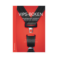 Margareta Ehnfors VIPS-boken - Välbefinnande, integritet, prevention, säkerhet (bok, danskt band)