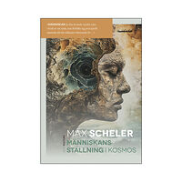 Max Scheler Människans ställning i kosmos (bok, danskt band)