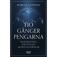 Marcus Lüttgen Tio gånger pengarna (inbunden)