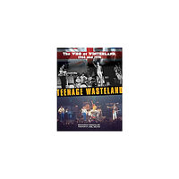 Edoardo Genzolini Teenage Wasteland: The Who at Winterland, 1968 and 1976 (inbunden, eng)