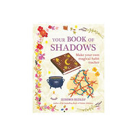 Ryland Peters & Small and CICO Books UK Your Book of Shadows (häftad, eng)