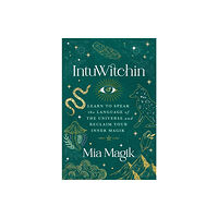 Mia Magik IntuWitchin (häftad, eng)