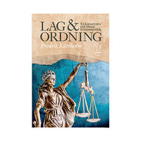 Fredrik Kärrholm Lag och ordning (inbunden)