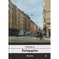 Maj Sandin En liten bok om Roslagsgatan (bok, kartonnage)