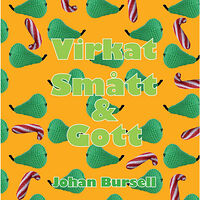 Johan Bursell Virkat smått & gott (inbunden)