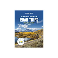 Lonely Planet Electric Vehicle Road Trips USA & Canada (inbunden, eng)