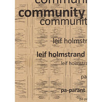 Leif Holmstrand Community: Dikter och lyrisk dramatik 1998–2024 (häftad)