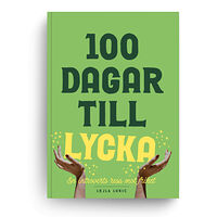 Lejla Lukic 100 dagar till lycka : en introverts resa mot frihet (bok, danskt band)