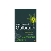 Penguin books ltd The Affluent Society (häftad, eng)
