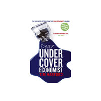 Little, Brown Book Group Dear Undercover Economist (häftad, eng)