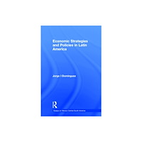 Taylor & francis inc Economic Strategies and Policies in Latin America (inbunden, eng)