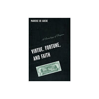 University of Minnesota Press Virtue, Fortune, and Faith (häftad, eng)