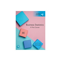 Pearson Education Limited Business Statistics: A First Course, Global Edition (häftad, eng)