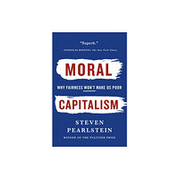 St. Martin's Publishing Group Moral Capitalism (häftad, eng)