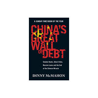 Little, Brown Book Group China's Great Wall of Debt (häftad, eng)