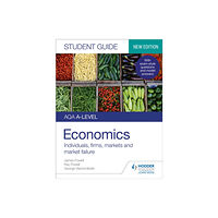 Hachette Learning AQA A-level Economics Student Guide 1: Individuals, firms, markets and market failure (häftad, eng)