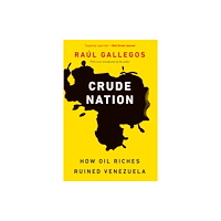 Potomac Books Inc Crude Nation (häftad, eng)