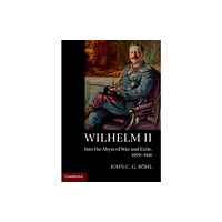 Cambridge University Press Wilhelm II (häftad, eng)