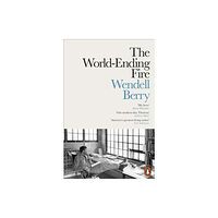 Penguin books ltd The World-Ending Fire (häftad, eng)