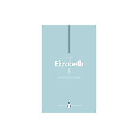 Penguin books ltd Elizabeth II (Penguin Monarchs) (häftad, eng)