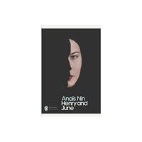 Penguin books ltd Henry and June (häftad, eng)