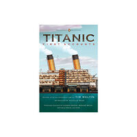 Penguin books ltd Titanic: First Accounts (Penguin Classics Deluxe Edition) (häftad, eng)