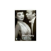 Penguin books ltd Love in a Fallen City (häftad, eng)