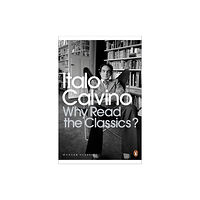 Penguin books ltd Why Read the Classics? (häftad, eng)