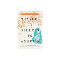 Oxford University Press Charles I's Killers in America (inbunden, eng)