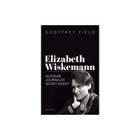 Oxford University Press Elizabeth Wiskemann (inbunden, eng)