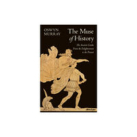 Penguin books ltd The Muse of History (inbunden, eng)