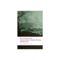 Oxford University Press Letters written in Sweden, Norway, and Denmark (häftad, eng)