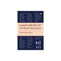 Penguin books ltd Lunch with the FT (häftad, eng)