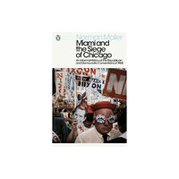 Penguin books ltd Miami and the Siege of Chicago (häftad, eng)