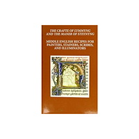 Oxford University Press The Craft of Lymmyng and The Maner of Steynyng (inbunden, eng)