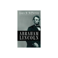 Oxford University Press Inc Abraham Lincoln (inbunden, eng)