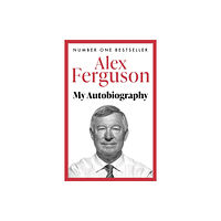 Hodder & Stoughton ALEX FERGUSON: My Autobiography (häftad, eng)