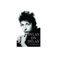 Hodder & Stoughton Dylan on Dylan (häftad, eng)