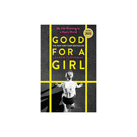 Little, Brown Book Group Good for a Girl (häftad, eng)