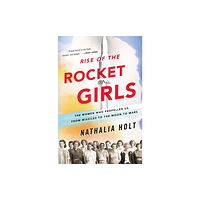 Little, Brown & Company Rise of the Rocket Girls (häftad, eng)