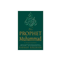 Little, Brown Book Group The Prophet Muhammad (häftad, eng)