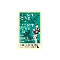 Little, Brown Book Group Don't Give Up, Don't Give In (häftad, eng)