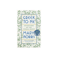 WW Norton & Co Greek to Me (häftad, eng)