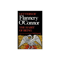 Farrar Straus & Giroux The Habit of Being (häftad, eng)