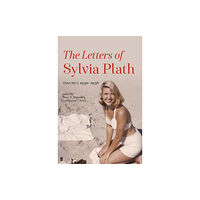 Faber & Faber Letters of Sylvia Plath Volume I (häftad, eng)