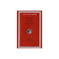 Harvard university press Satires. Epistles. Art of Poetry (inbunden, eng)