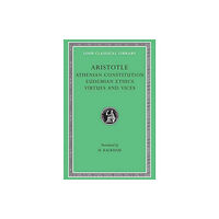Harvard university press Athenian Constitution. Eudemian Ethics. Virtues and Vices (inbunden, eng)